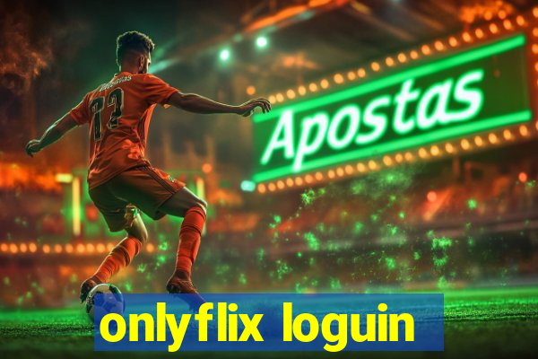 onlyflix loguin